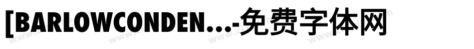 [BarlowConden...字体转换